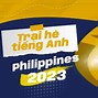 Du Học Hè Philippines 2023 Học Phí Rẻ Tphcm Ngành Ngôn Ngữ